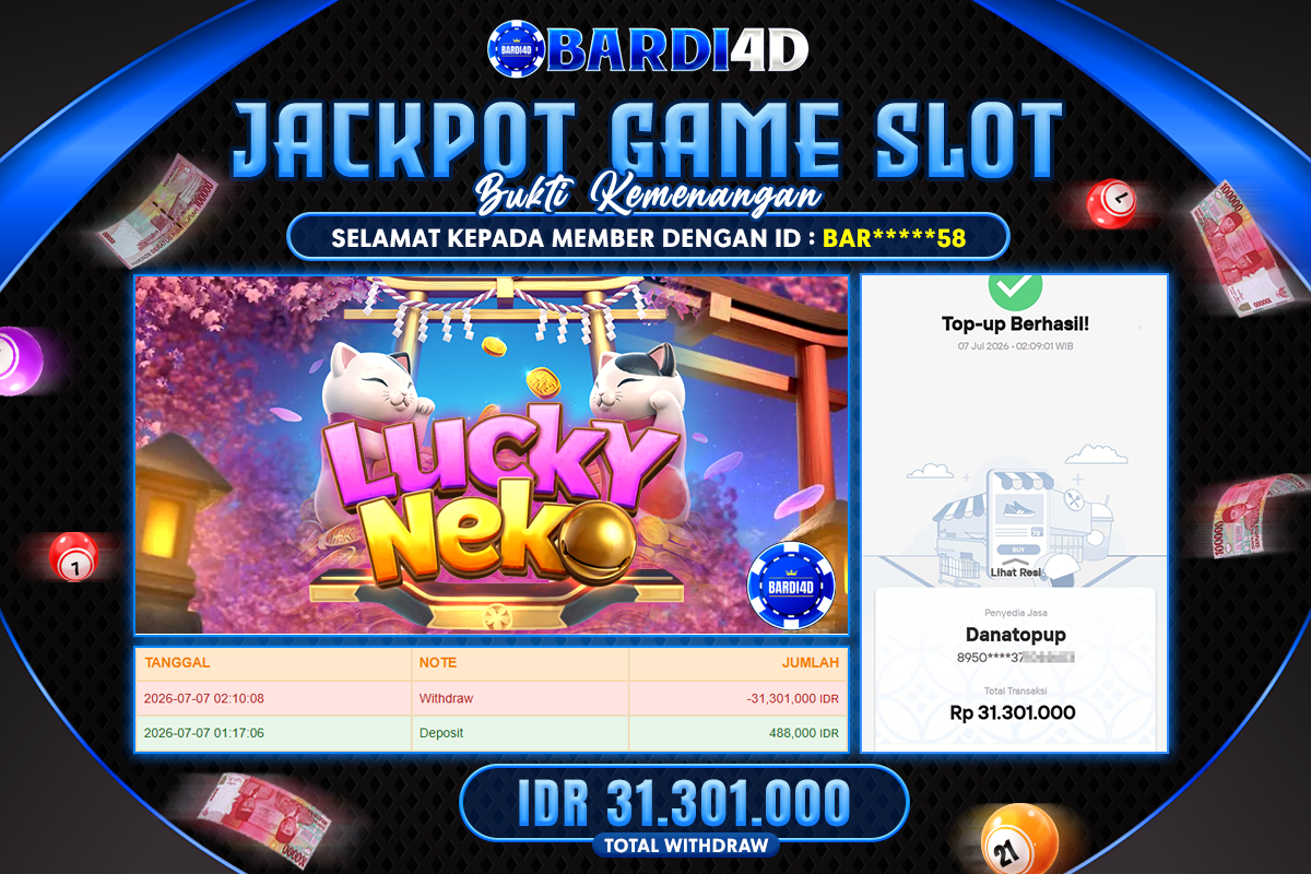 BARDI4D - BAYAR JACKPOT SLOT LUCKY NEKO TOTAL RP.31.301.000 | DIBAYAR LUNAS
