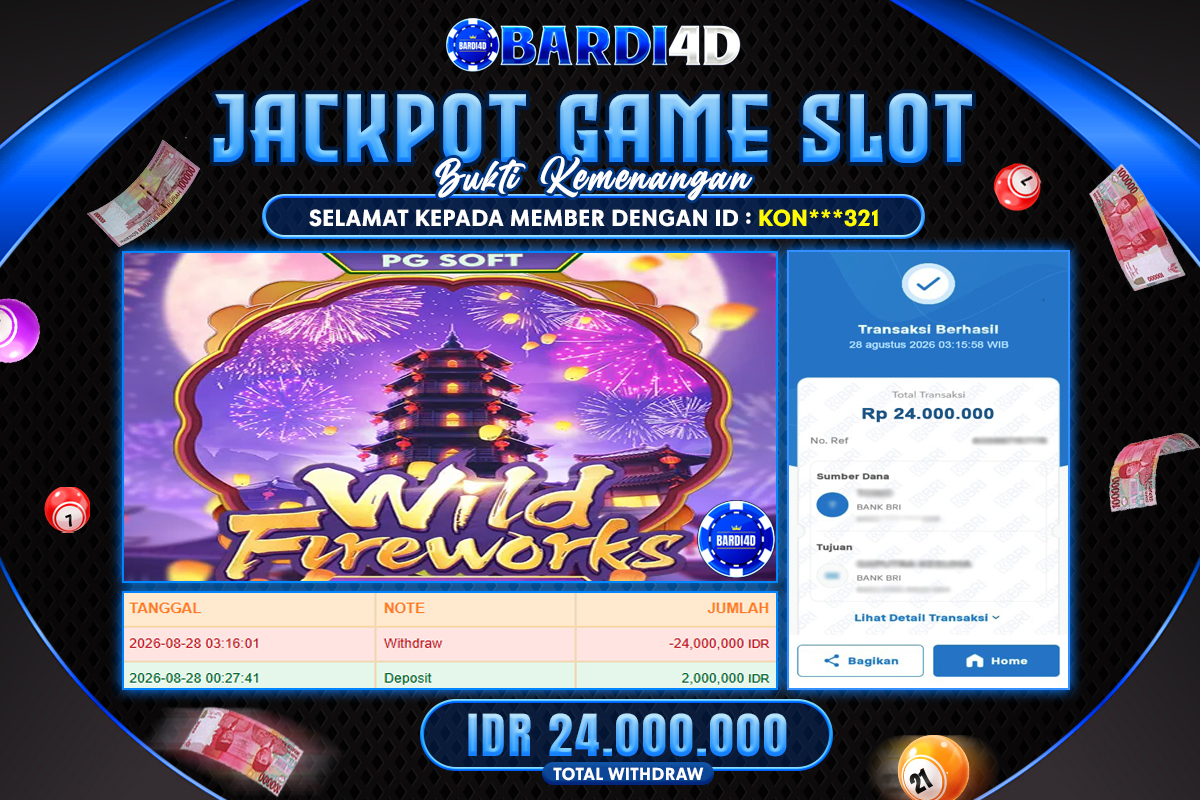 BARDI4D - BAYAR JACKPOT SLOT WILD FIREWORKS TOTAL RP.24.000.000 | DIBAYAR LUNAS