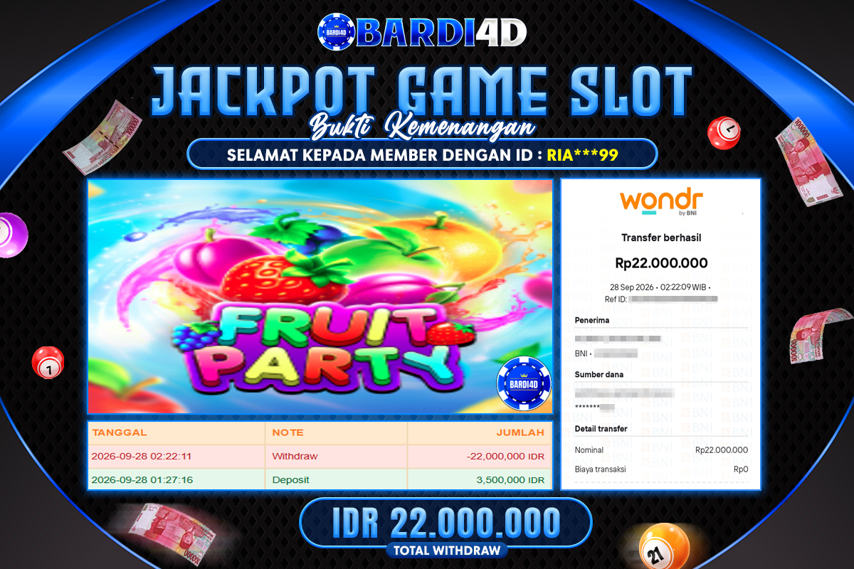 BARDI4D - BAYAR JACKPOT SLOT FRUIT PARTY TOTAL RP.22.000.000 | DIBAYAR LUNAS